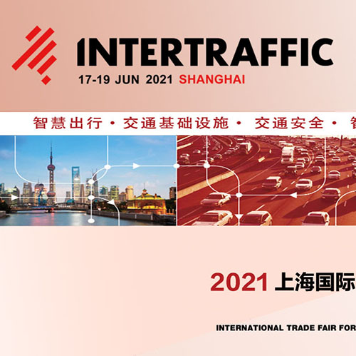 2021 intertrafic shanghai 17-19 juin